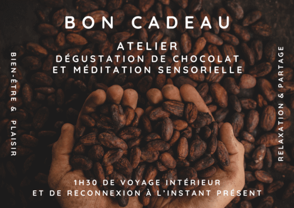 Bon cadeau Atelier Dégustation de chocolat et méditation sensorielle